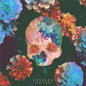 Civilia - 2021 - Past Lives (FLAC)