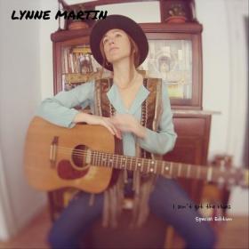 Lynne Martin - I Ain't Got the Blues (Special Edition) (2021)