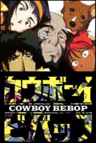 Cowboy Bebop 1998 (2160p HEVC)