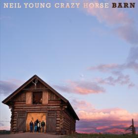 Neil Young & Crazy Horse - Barn - 2021