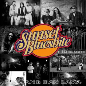 Sunset Bluesbite - 2021 - Panjang dan Lama (FLAC)