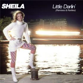 Sheila - 2021 - Little Darlin' (Remixes & Rarities) (FLAC)