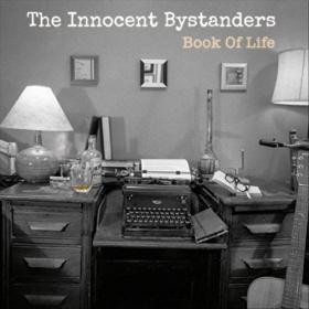 The Innocent Bystanders - 2021 - Book Of Life