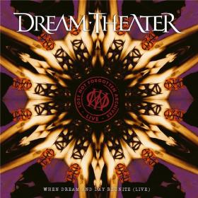 Dream Theater - 2021 - When Dream And Day Reunite (FLAC)