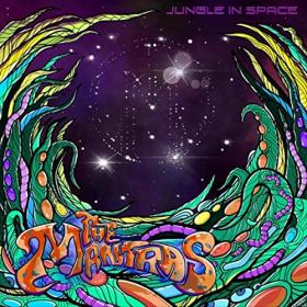 The Mantras - 2021 - Jungle In Space