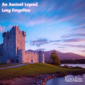 An Ancient Legend Long Forgotten - 2021 - Kingdom (FLAC)