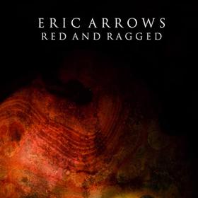 Eric Arrows - 2021 - Red And Ragged
