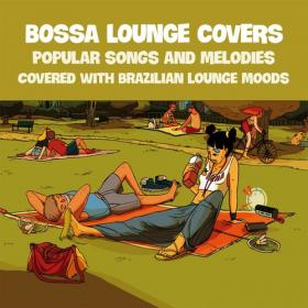 VA - Bossa Lounge Covers (2021)