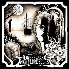 Bonny Jack - 2021 - Night Lore Blues