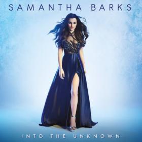 Samantha Barks - Into The Unknown - 2021
