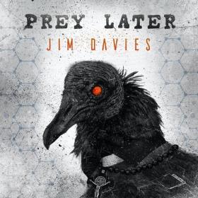 Jim Davies (ex  The Prodigy) (2021) Prey Later [FLAC]