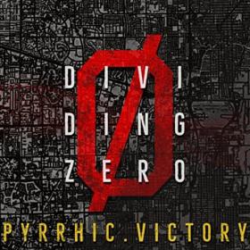 Dividing Zero - 2021 - Pyrrhic Victory