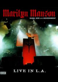 Marilyn Manson Guns God and Government Live in L A 2002 BDRip-HEVC 1080p
