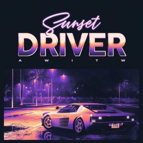 AWITW - Sunset Driver (2021) [320]