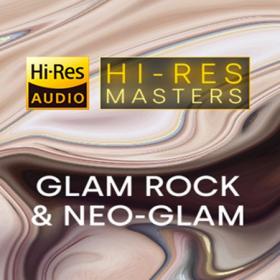 VA - Hi-Res Masters_ Glam Rock & Neo-Glam [24-Bits 96 0 kHz] (2021) [FLAC]