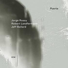 Jorge Rossy, Robert Landfermann & Jeff Ballard - Puerta (2021)