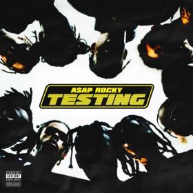 A$AP Rocky - TESTING [24-44,1] 2018