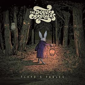 The Dover Brothers - 2021 - Floyd's Fables