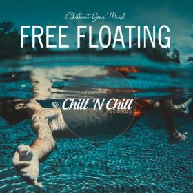 VA - Free Floating_ Chillout Your Mind (2021)