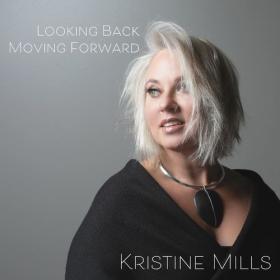 Kristine Mills - 2021 - Looking Back  Moving Forward [FLAC]