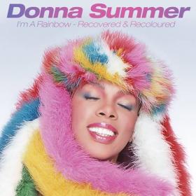 Donna Summer - I'm a Rainbow꞉ Recovered & Recoloured (2021)  [320]