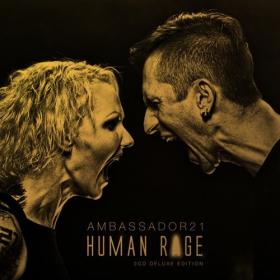 Ambassador21 - 2019 - Human Rage (Deluxe Edition)