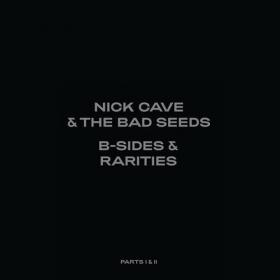 Nick Cave And The Bad Seeds - B-Sides And Rarities (Part II) (2021)