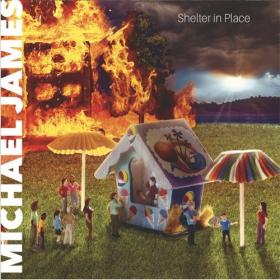 Michael James - 2021 - Shelter in Place