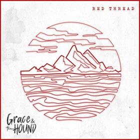 Grace & The Hound - 2021 - Red Thread