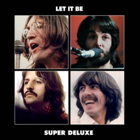 The Beatles - 1970 - Let It Be (2021 Super Deluxe) [FLAC]