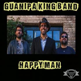Guanipa King Band - Happy Man (2021)