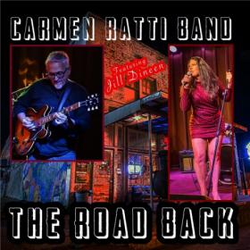 Carmen Ratti Band - 2021 - The Road Back (FLAC)