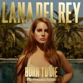 Lana Del Rey - Born To Die The Paradise Edition [Japan]