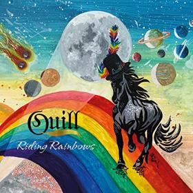 Quill - 2021 - Riding Rainbows