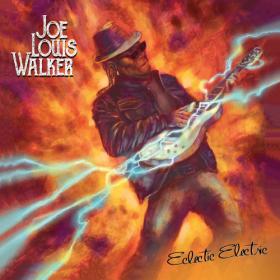 Joe Louis Walker - Eclectic Electric - 2021