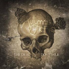 Autumn's Grief - 2021 - The Dead Don't Smile