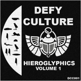 VA - Defy Culture - Hieroglyphics Vol  1 - 2020