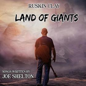 Ruskin Clay - 2021 - Land Of Giants