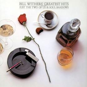 Bill Withers - Bill Withers' Greatest Hits (1981)(2016)(US)[LP][24-96][FLAC]
