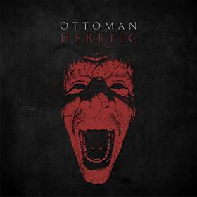 Ottoman - 2021 - Heretic