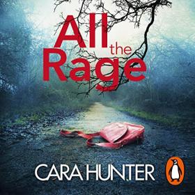 Cara Hunter - 2019 - All the Rage - DI Fawley 04 (Thriller)