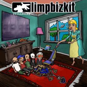 Limp Bizkit - STILL SUCKS [FLAC 2021]