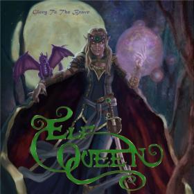 Elf Queen - 2021 - Glory to the Brave (FLAC)