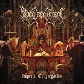 Blood Red Throne - 2021 - Imperial Congregation [FLAC]