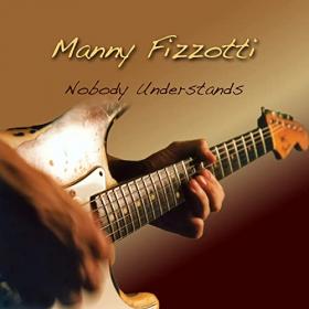 Manny Fizzotti - 2021 - Nobody Understands