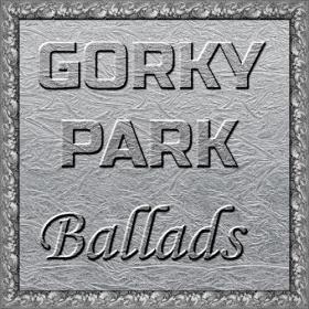 Gorky Park - Ballads (Remastering 2021) (2021) [24B-48kHz]