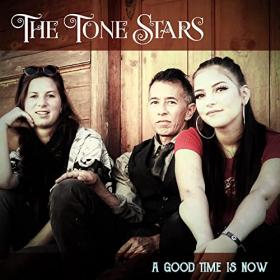 The Tone Stars - 2021 - A Good Time Is Now