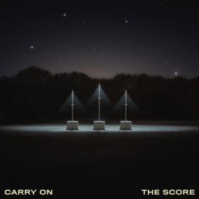 The Score - Carry On (2020)