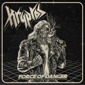 Kryptos - 2021 - Force of Danger (24bit-48kHz)