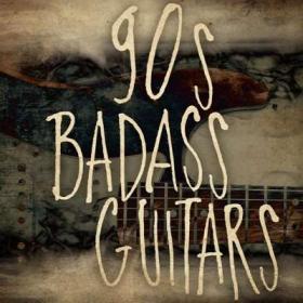 90's Badass Guitars (2021)